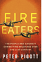 0525   Fire Eaters: The People and Aircraft Combatting Wildfires Over the Last Century