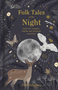 Folk Tales of the Night: Stories for Campfires, Bedtime and Nocturnal Adventures