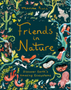 Friends in Nature: Discover Earth's Amazing Ecosystems     Ages 5-7