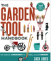 0125 Garden Tool Handbook, The: For Serious Gardeners to Small-Scale Farmers