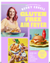 Gluten Free Air Fryer: Over 100 Fast, Simple, Delicious Recipes