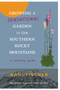Growing a Sensational Garden in the Southern Rocky Mountains