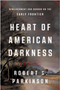 Heart of American Darkness: Bewilderment and Horror on the Early Frontier