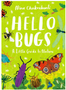 Hello Bugs: A Little Guide to Nature