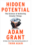 Hidden Potential: The Science of Achieving Greater Things