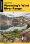 0724 Hiking Wyoming's Wind River Range (4TH ed.)