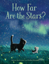 How Far Are the Stars?     Age 3-6