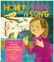 How to Sing a Song