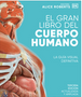 El Gran Libro del Cuerpo Humano (the Complete Human Body)