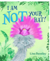 I Am Not Your Hat!    Ages 4-8