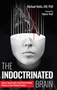 Indoctrinated Brain, The
