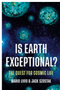 0924     Is Earth Exceptional?: The Quest for Cosmic Life