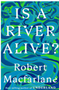 Is a River Alive?