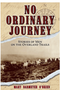 No Ordinary Journey: Stories of Men on the Overland Trails