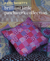 0524    Kaffe Fassett's Brilliant Little Patchwork Collection