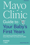 Mayo Clinic Guide to Your Baby's First Years (3RD ed.)
