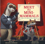 Meet the Mini-Mammals: A Night at the Natural History Museum     Ages 4-8