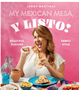 0424 My Mexican Mesa, Y Listo!: Beautiful Flavors, Family Style (a Cookbook)