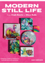 0824   Modern Still Life: From Fruit Bowls to Disco Balls