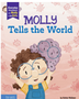 Molly Tells the World: A Book about Dyslexia and Self-Esteem Book #2) (1ST ed.)