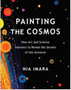 Painting the Cosmos: How Art and Science Intersect to Reveal the Secrets of the Universe