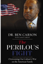 0624     Perilous Fight, The: Overcoming Our Culture's War on the American Family