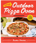 1123 Epic Outdoor Pizza Oven Cookbook: Masterpiece Recipes for All Kinds of Pizza