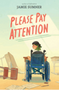 Please Pay Attention     Ages 8-12