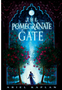 1223 Pomegranate Gate , The (The Mirror Realm Cycle #1) (fantasy)