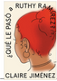 0624    What Happened to Ruthy Ramirez \ Qué Le Pasó a Ruthy Ramírez (Spanish Edition)