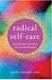 0425    Radical Self-Care for Helpers, Healers, and Changemakers