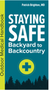 Staying Safe: Backyard to Backcountry: Outdoor Medical Handbook