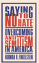 Saying No to Hate: Overcoming Antisemitism in America