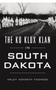 Ku Klux Klan in South Dakota, The
