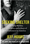 Seeking Shelter: A Working Mother, Her Children, and a Story of Homelessness in America