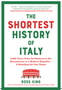 Shortest History of Italy, The