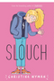 Slouch
