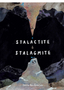Stalactite & Stalagmite: A Big Tale from a Little Cave    Ages 4-8