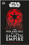 0824 Star Wars the Rise and Fall of the Galactic Empire