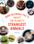 1123    Mind-Blowing Facts about the Planet's Strangest Animals
