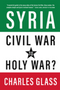 Syria: Civil War to Holy War?