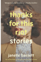 0924 Thanks for This Riot: Stories (The Raz/Shumaker Prairie Schooner Book Prize in Fiction)