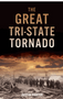 Great Tri-State Tornado, The
