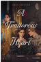 0225     Traitorous Heart, A     Ages 13-17