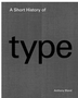 Short History of Type, A