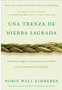 1024    Braiding Sweetgrass / Una Trenza de Hierba Sagrada (Spanish Edition)
