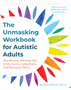1124 Unmasking Workbook for Autistic Adults, The