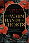 0125    Warm Hands of Ghosts, The