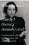 What Remains: The Collected Poems of Hannah Arendt