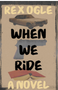 When We Ride    Ages 14-18